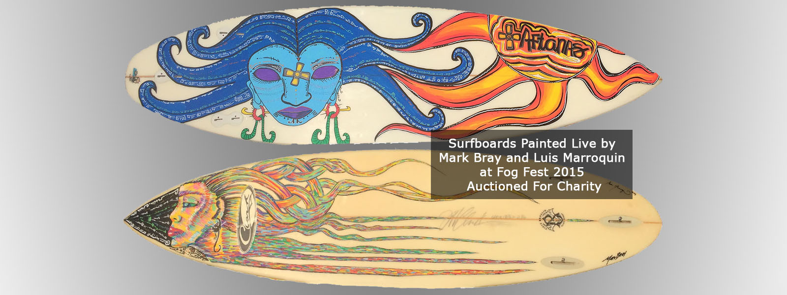 Surfboards Painted Live by Mark Bray and Luis Marroquin at Fog Fest 2015 Auctioned For Charity