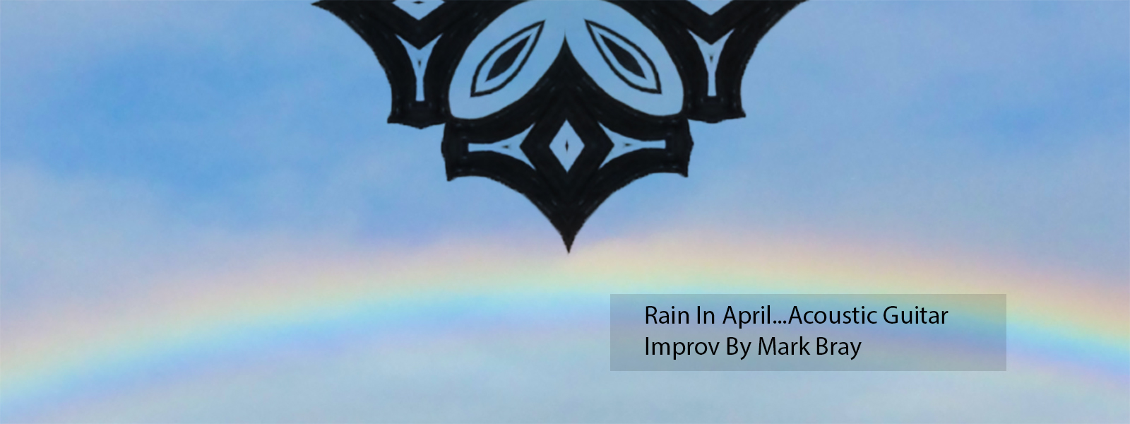 Rain In April, My Improv Guitar Forecast
